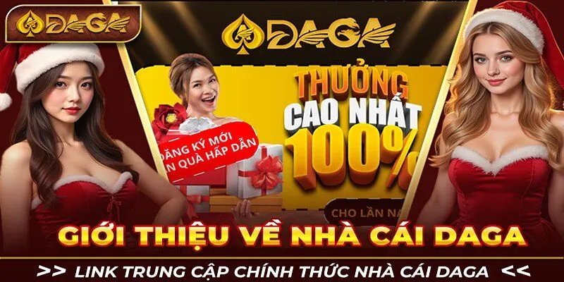 Tìm hiểu thông tin cơ bản về nhà cái Daga